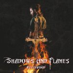 RIVERWOOD – Shadows And Flames