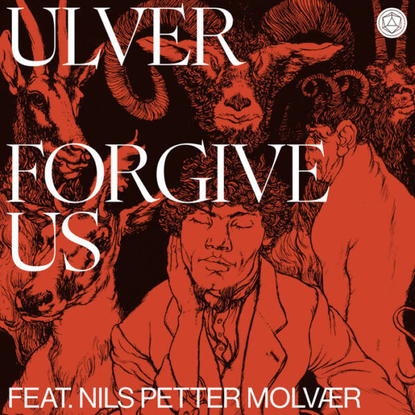 ULVER | Forgive Us (2024)